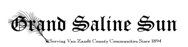 Grand Saline Sun, Serving Van Zandt County Communities Since 1894